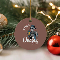 Cool Uncles Club Ceramic Ornament Funny Uncle Skeleton
