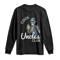 Cool Uncles Club Long Sleeve Shirt Funny Uncle Skeleton
