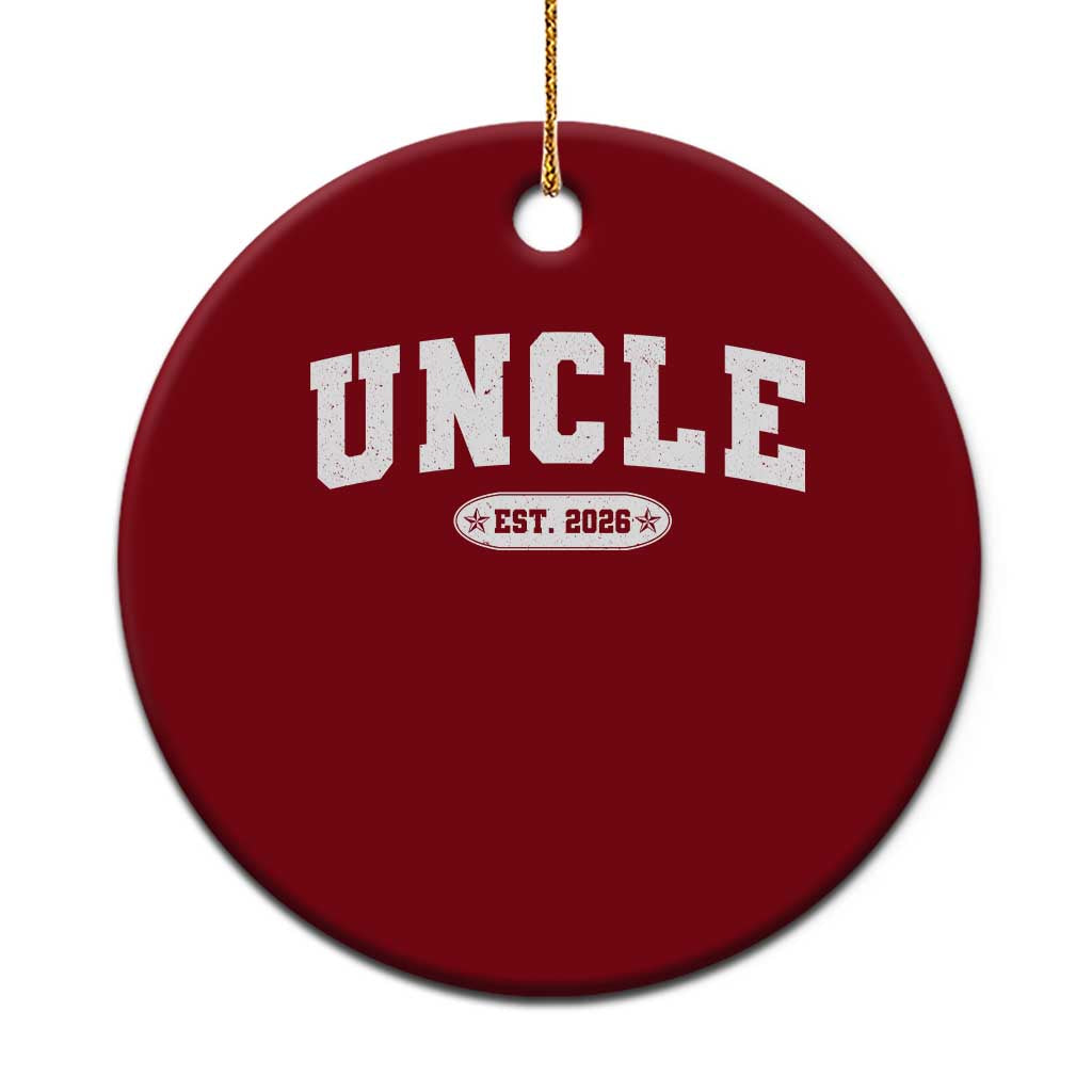 Promoted To Uncle Est 2026 Ceramic Ornament New Uncle Gift