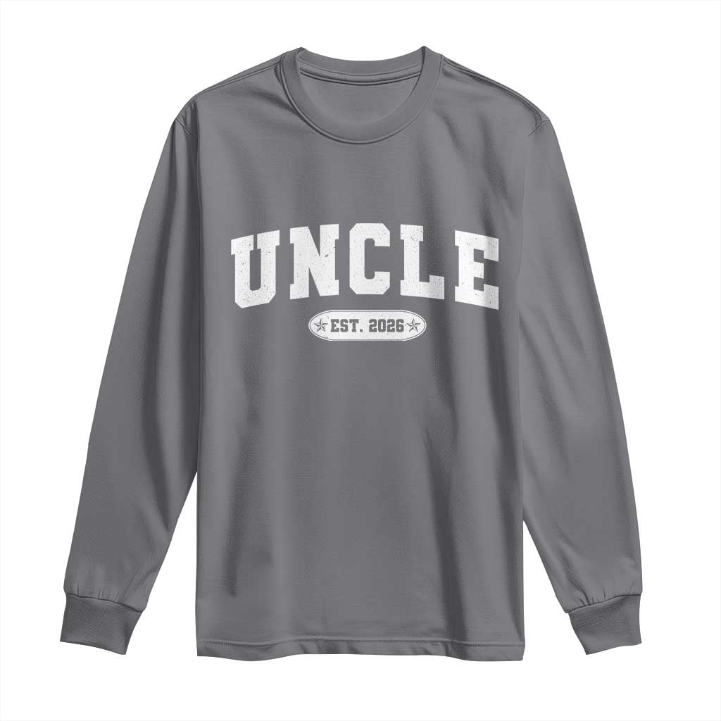 Promoted To Uncle Est 2026 Long Sleeve Shirt New Uncle Gift
