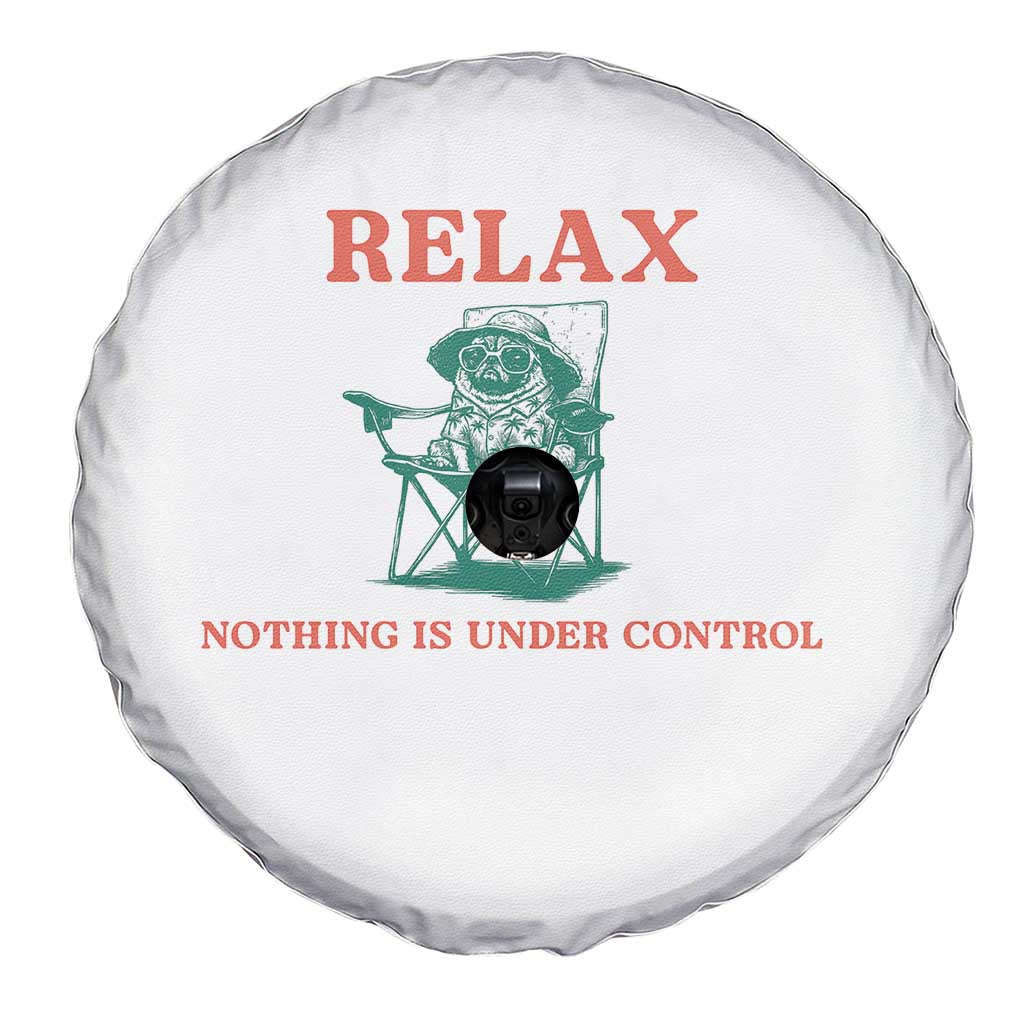 Chill Pug Spare Tire Cover Vintage Dog Lovers Relax Nothing Is Under Control Summer Chilling Vibes
