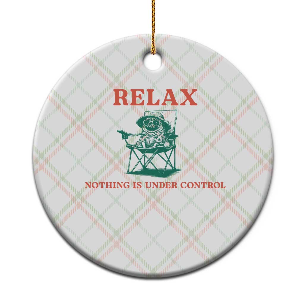 Chill Pug Ceramic Ornament Vintage Dog Lovers Relax Nothing Is Under Control Summer Chilling Vibes