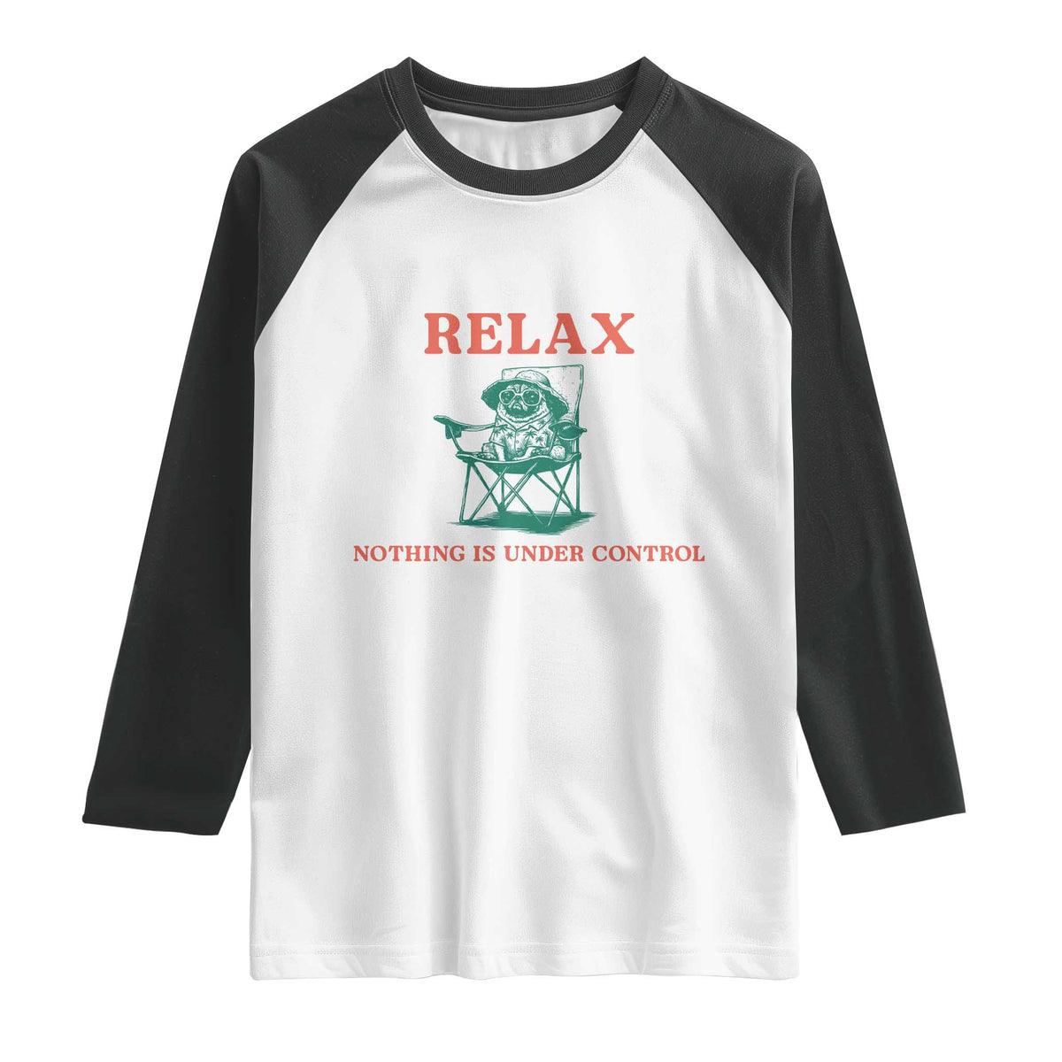 Chill Pug Raglan Shirt Vintage Dog Lovers Relax Nothing Is Under Control Summer Chilling Vibes