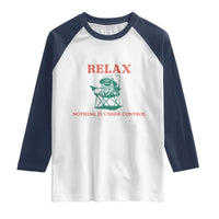 Chill Pug Raglan Shirt Vintage Dog Lovers Relax Nothing Is Under Control Summer Chilling Vibes