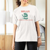 Chill Pug T Shirt For Women Vintage Dog Lovers Relax Nothing Is Under Control Summer Chilling Vibes