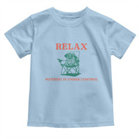 Chill Pug Toddler T Shirt Vintage Dog Lovers Relax Nothing Is Under Control Summer Chilling Vibes