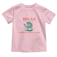 Chill Pug Toddler T Shirt Vintage Dog Lovers Relax Nothing Is Under Control Summer Chilling Vibes