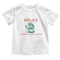 Chill Pug Toddler T Shirt Vintage Dog Lovers Relax Nothing Is Under Control Summer Chilling Vibes