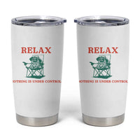 Chill Pug Tumbler Cup Vintage Dog Lovers Relax Nothing Is Under Control Summer Chilling Vibes