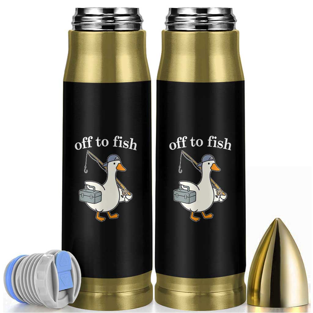 Funny Goose Fishing Bullet Tumbler Off to Fish Cute Waterfowl Angler Gift for Fishing Lovers