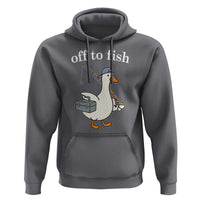 Funny Goose Fishing Hoodie Off to Fish Cute Waterfowl Angler Gift for Fishing Lovers
