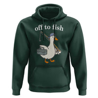 Funny Goose Fishing Hoodie Off to Fish Cute Waterfowl Angler Gift for Fishing Lovers