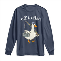 Funny Goose Fishing Long Sleeve Shirt Off to Fish Cute Waterfowl Angler Gift for Fishing Lovers