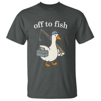 Funny Goose Fishing T Shirt Off to Fish Cute Waterfowl Angler Gift for Fishing Lovers
