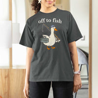 Funny Goose Fishing T Shirt For Women Off to Fish Cute Waterfowl Angler Gift for Fishing Lovers