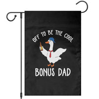 Funny Stepdad Silly Goose Garden Flag Off To Be The Cool Bonus Dad