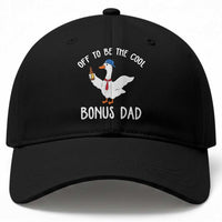 Funny Stepdad Silly Goose Baseball Cap Off To Be The Cool Bonus Dad