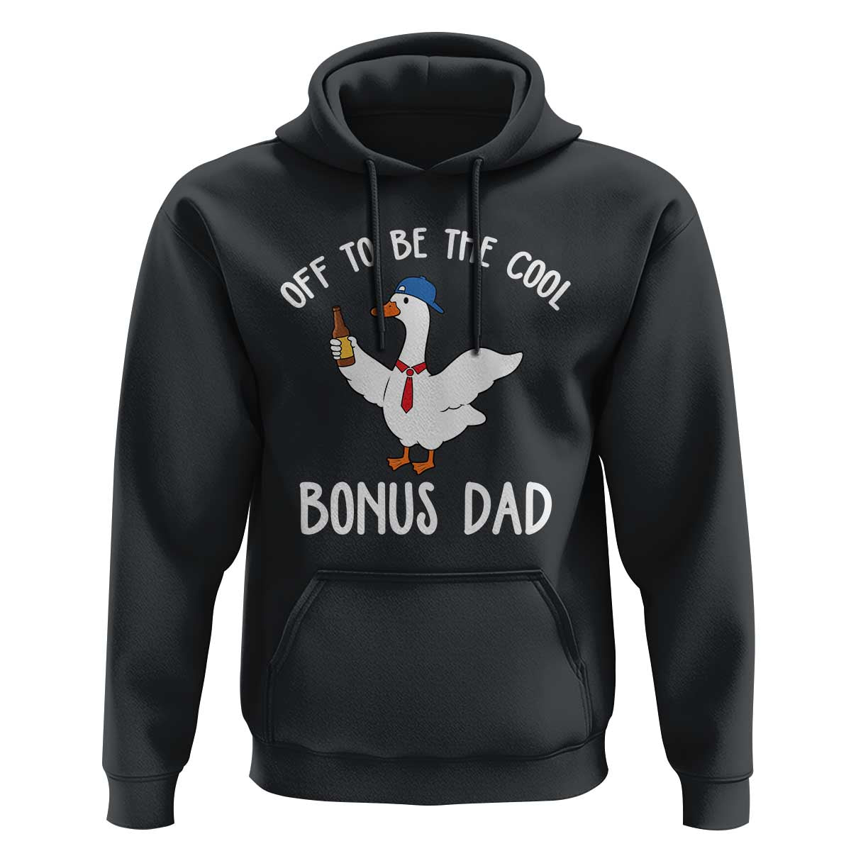 Funny Stepdad Silly Goose Hoodie Off To Be The Cool Bonus Dad