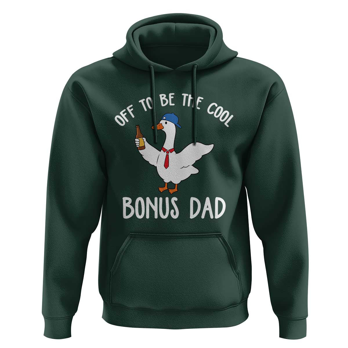 Funny Stepdad Silly Goose Hoodie Off To Be The Cool Bonus Dad