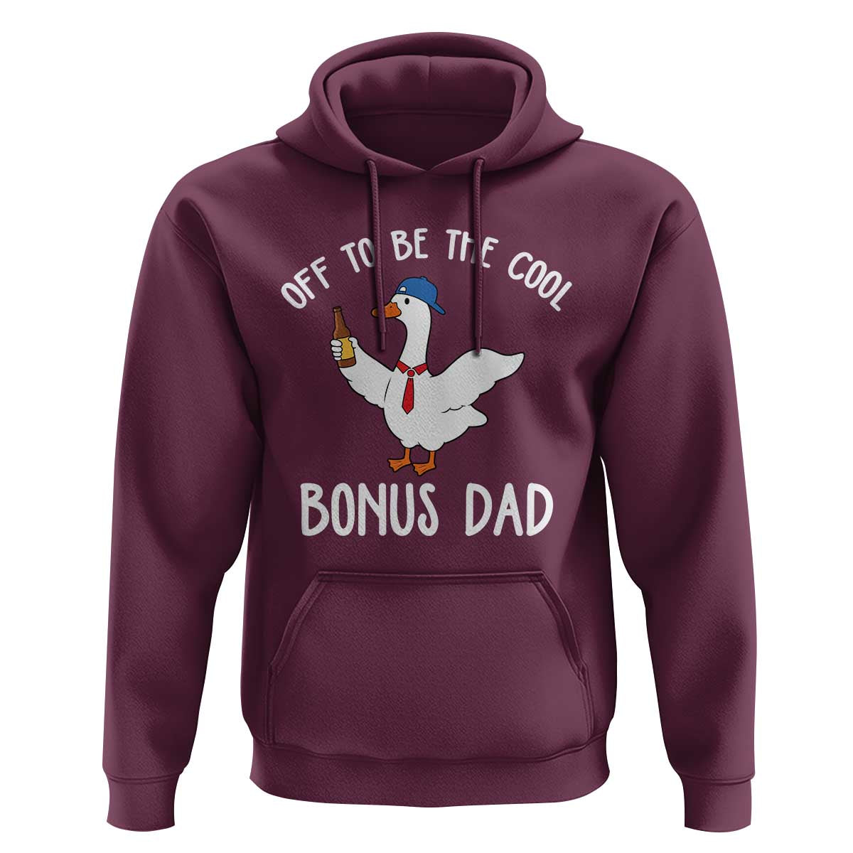 Funny Stepdad Silly Goose Hoodie Off To Be The Cool Bonus Dad
