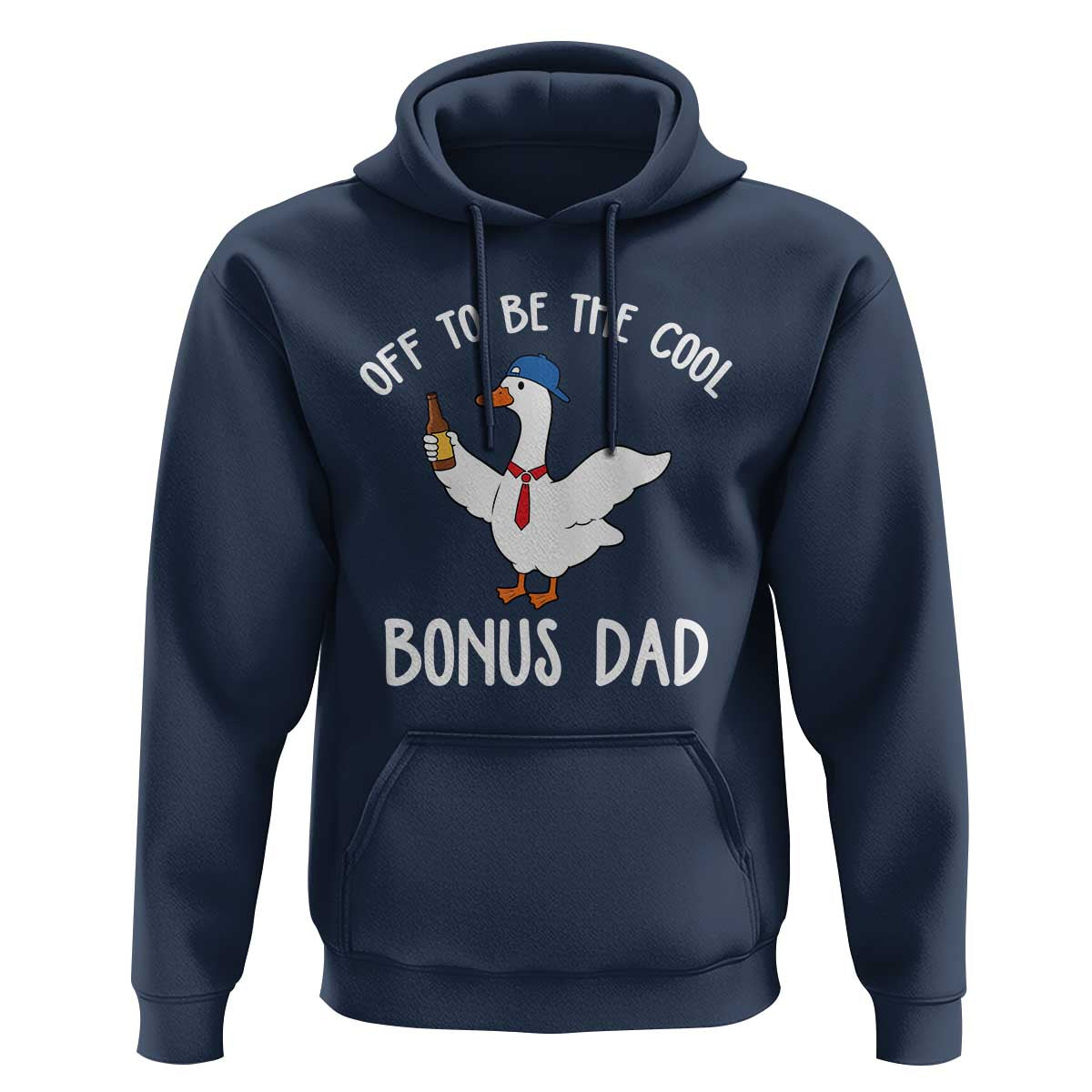 Funny Stepdad Silly Goose Hoodie Off To Be The Cool Bonus Dad