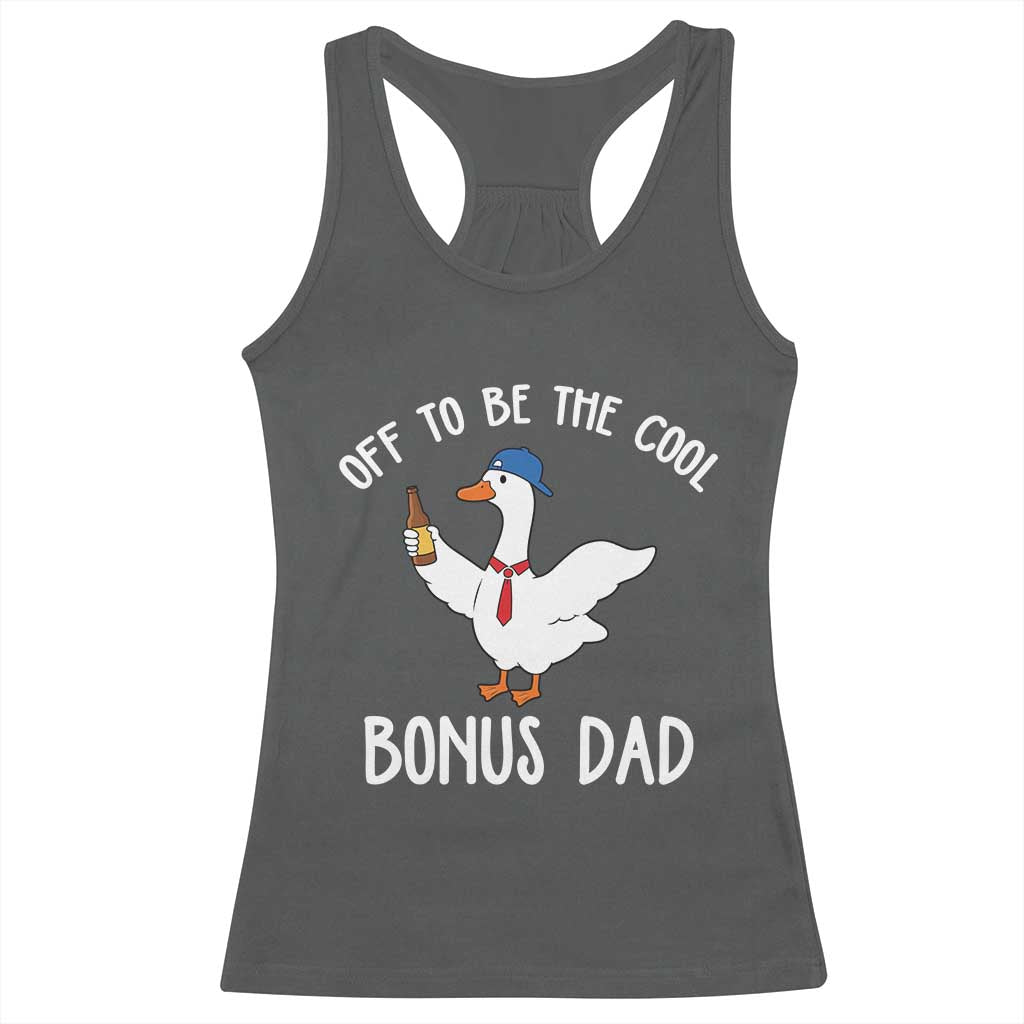 Funny Stepdad Silly Goose Racerback Tank Top Off To Be The Cool Bonus Dad