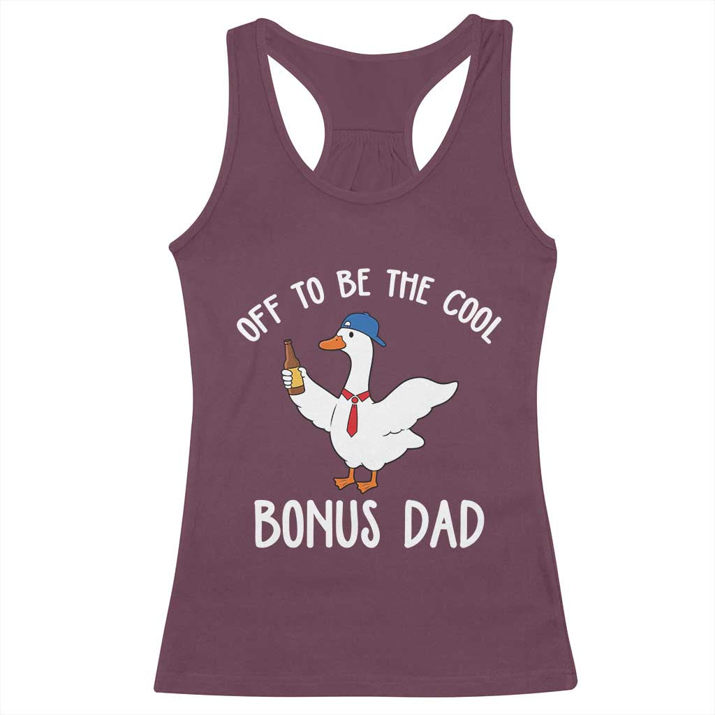 Funny Stepdad Silly Goose Racerback Tank Top Off To Be The Cool Bonus Dad