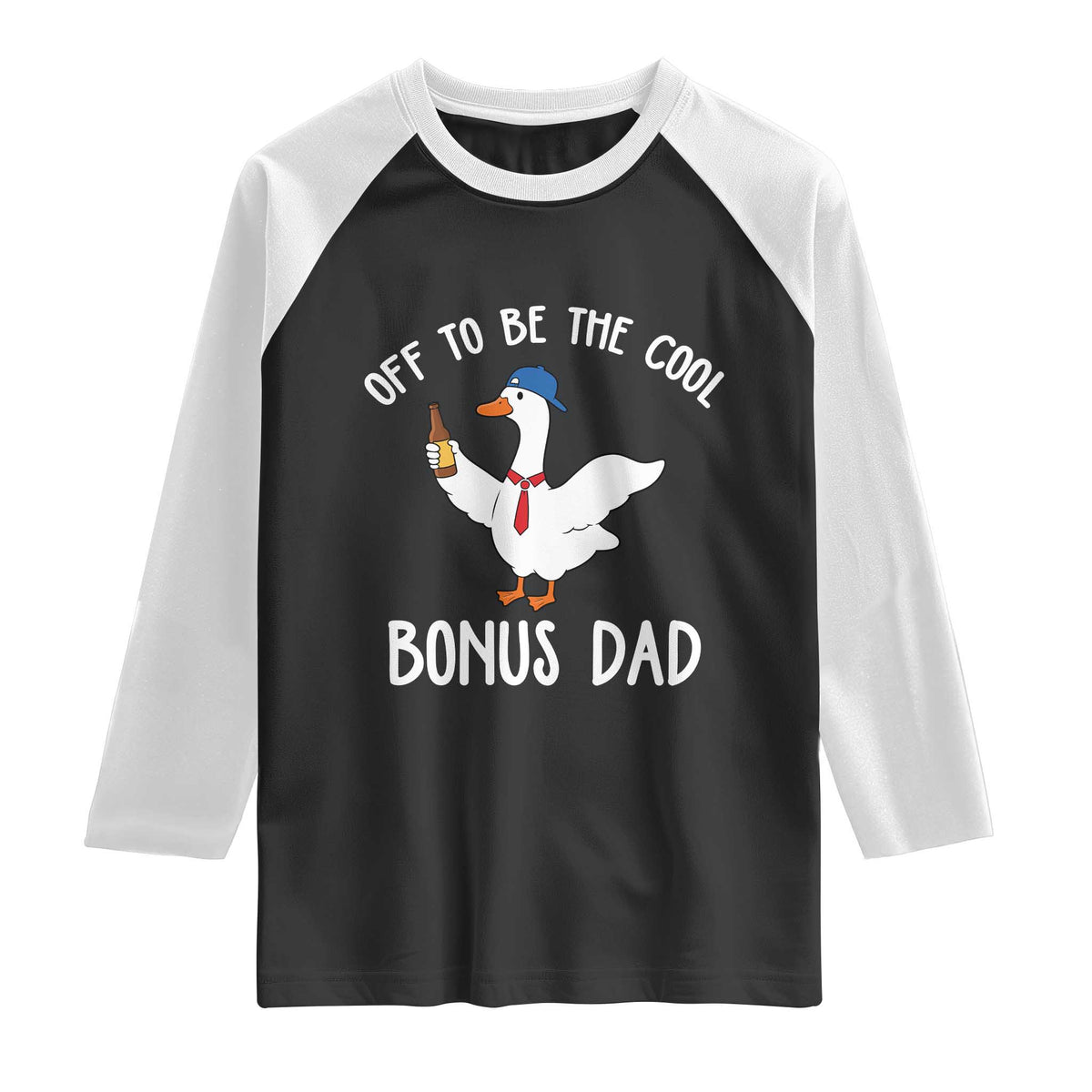 Funny Stepdad Silly Goose Raglan Shirt Off To Be The Cool Bonus Dad