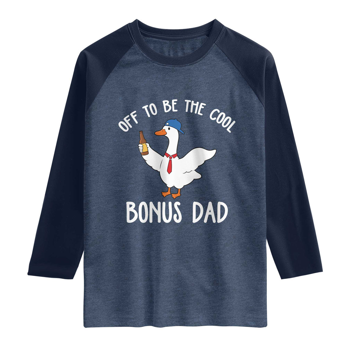 Funny Stepdad Silly Goose Raglan Shirt Off To Be The Cool Bonus Dad