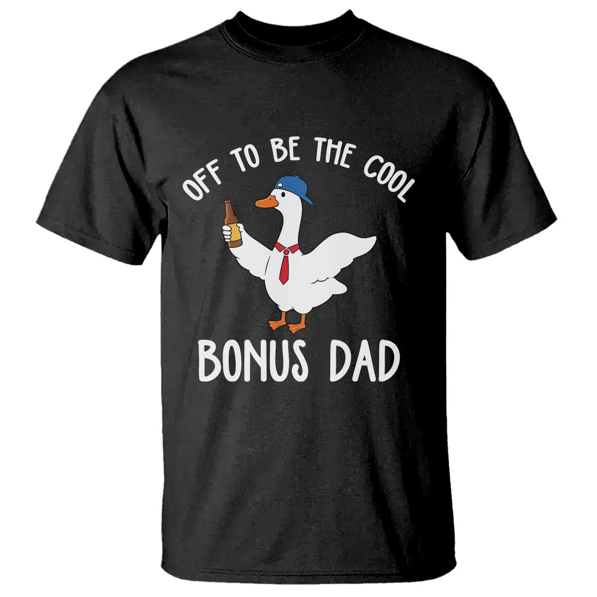 Funny Stepdad Silly Goose T Shirt Off To Be The Cool Bonus Dad