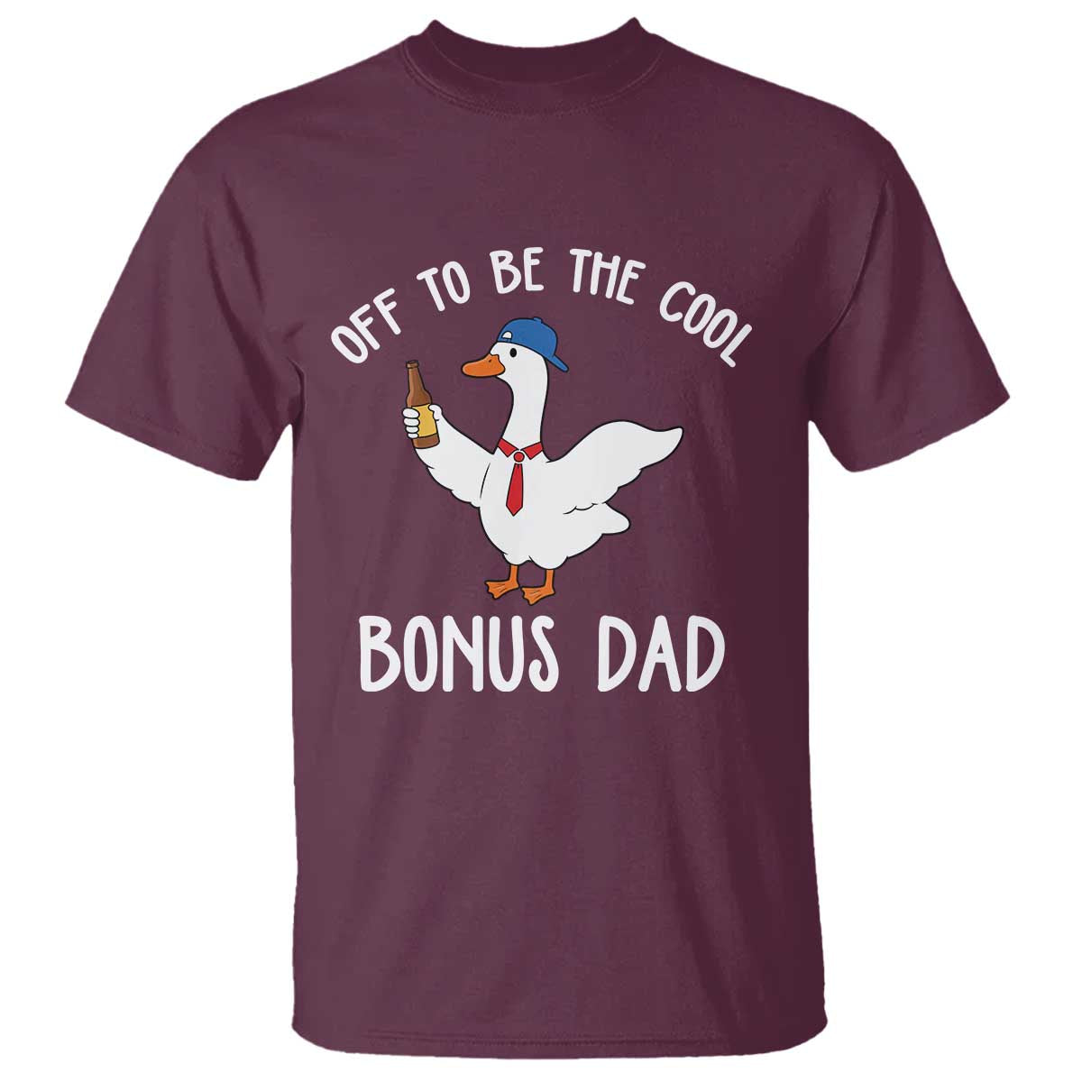 Funny Stepdad Silly Goose T Shirt Off To Be The Cool Bonus Dad