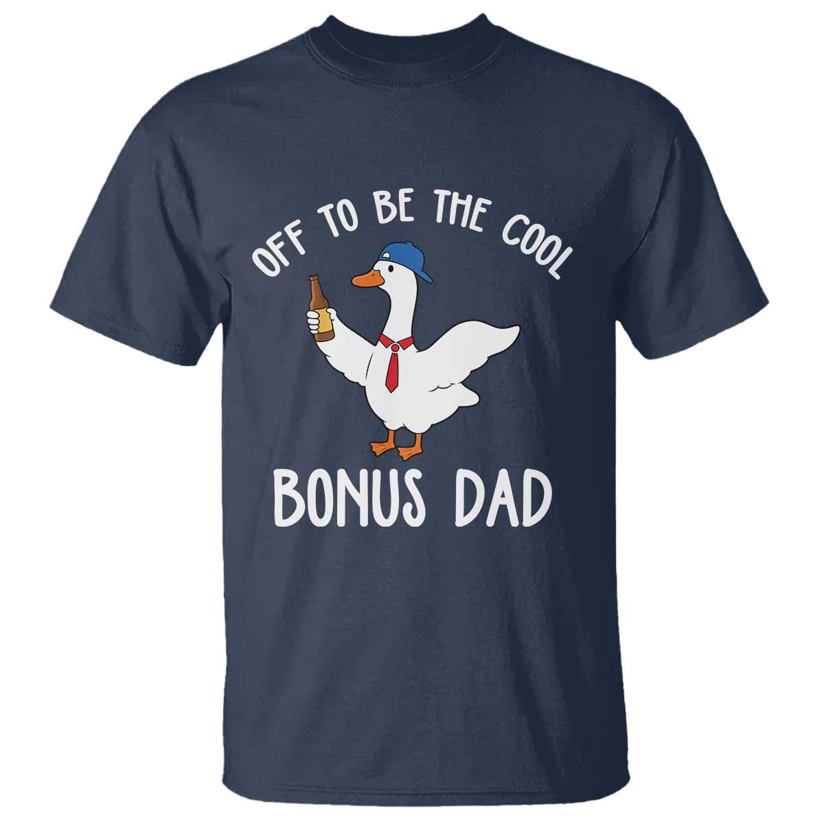 Funny Stepdad Silly Goose T Shirt Off To Be The Cool Bonus Dad