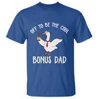 Funny Stepdad Silly Goose T Shirt Off To Be The Cool Bonus Dad