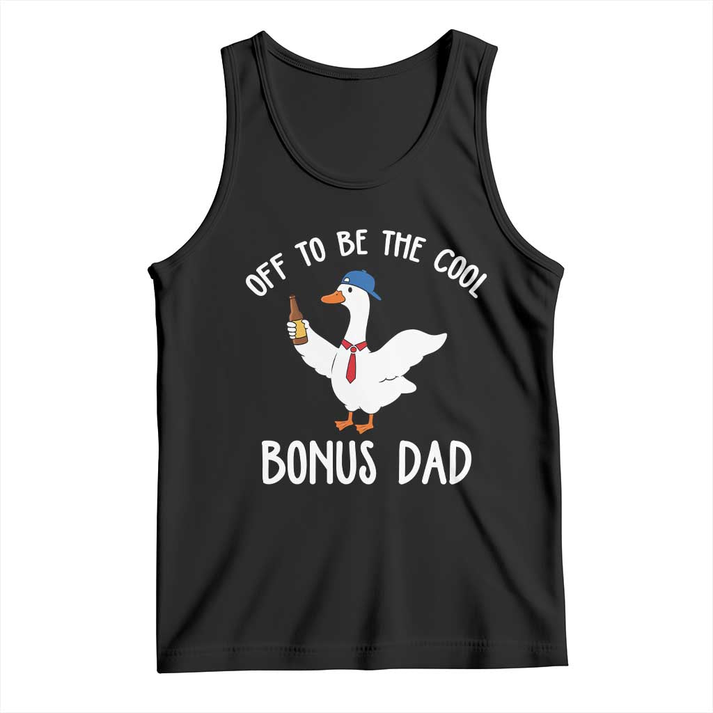 Funny Stepdad Silly Goose Tank Top Off To Be The Cool Bonus Dad