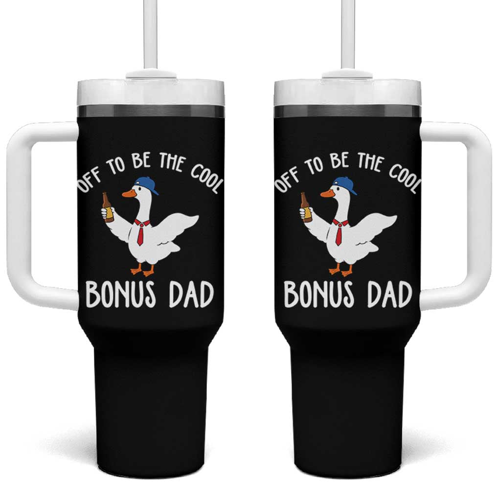 Funny Stepdad Silly Goose Tumbler With Handle Off To Be The Cool Bonus Dad