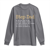 Stepdad Gifts Long Sleeve Shirt Step Dad Definition Bonus Dad Fathers Day