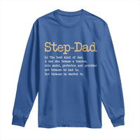 Stepdad Gifts Long Sleeve Shirt Step Dad Definition Bonus Dad Fathers Day