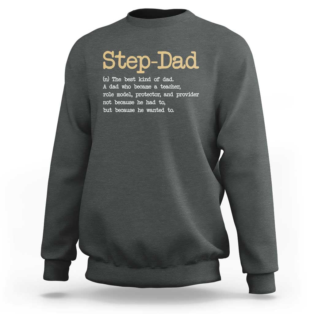 Stepdad Gifts Sweatshirt Step Dad Definition Bonus Dad Fathers Day
