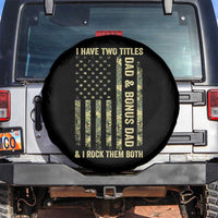 Funny Stepdad Spare Tire Cover I Have Two Titles Dad And Bonus Dad Camo American Flag