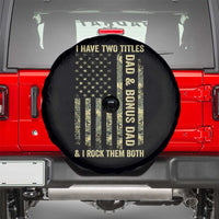 Funny Stepdad Spare Tire Cover I Have Two Titles Dad And Bonus Dad Camo American Flag