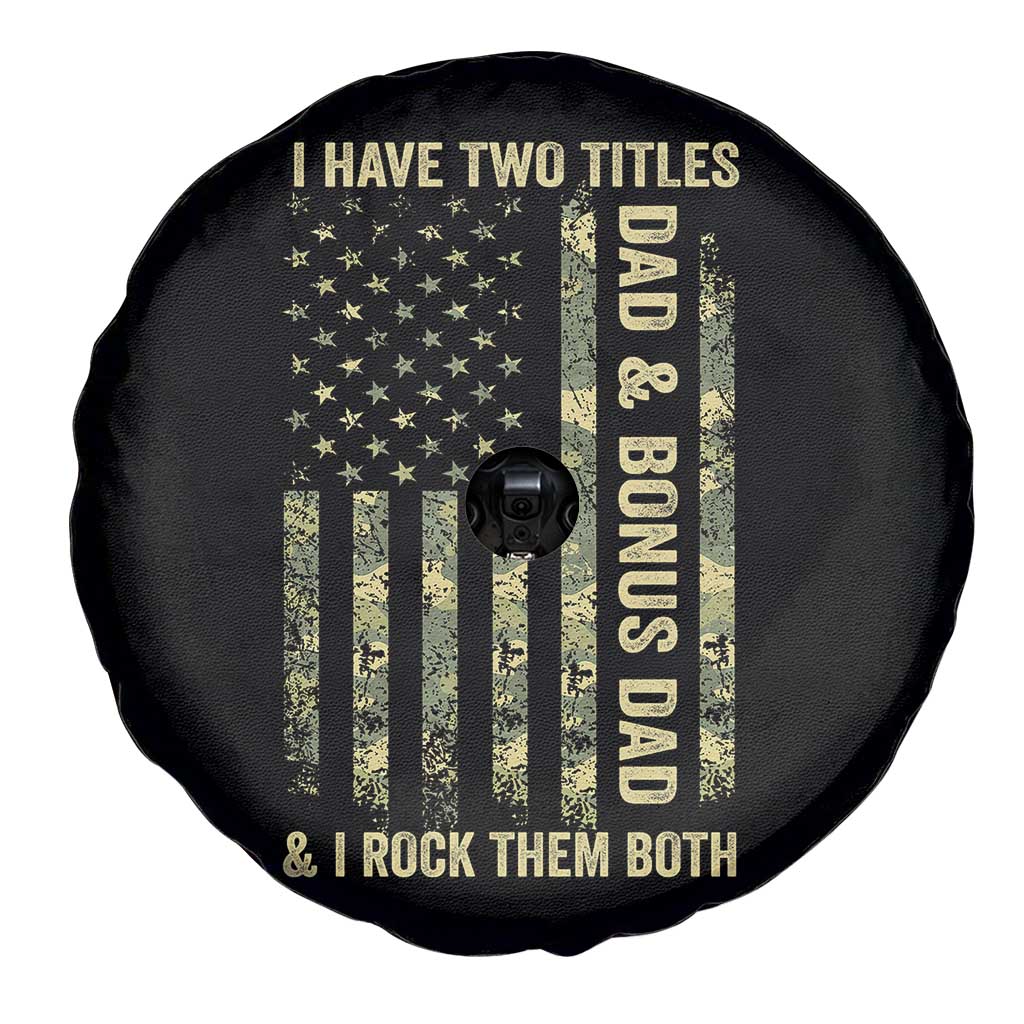 Funny Stepdad Spare Tire Cover I Have Two Titles Dad And Bonus Dad Camo American Flag