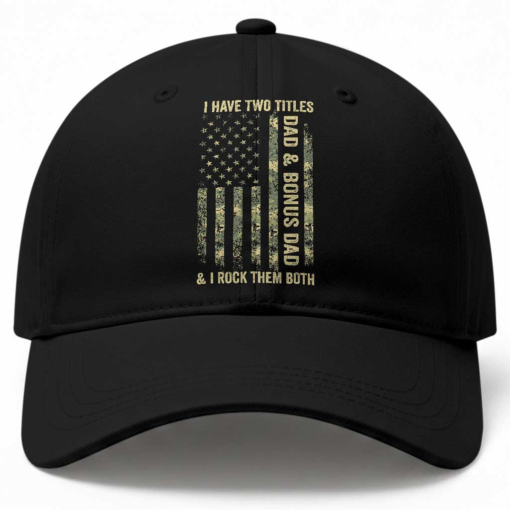 Funny Stepdad Baseball Cap I Have Two Titles Dad And Bonus Dad Camo American Flag