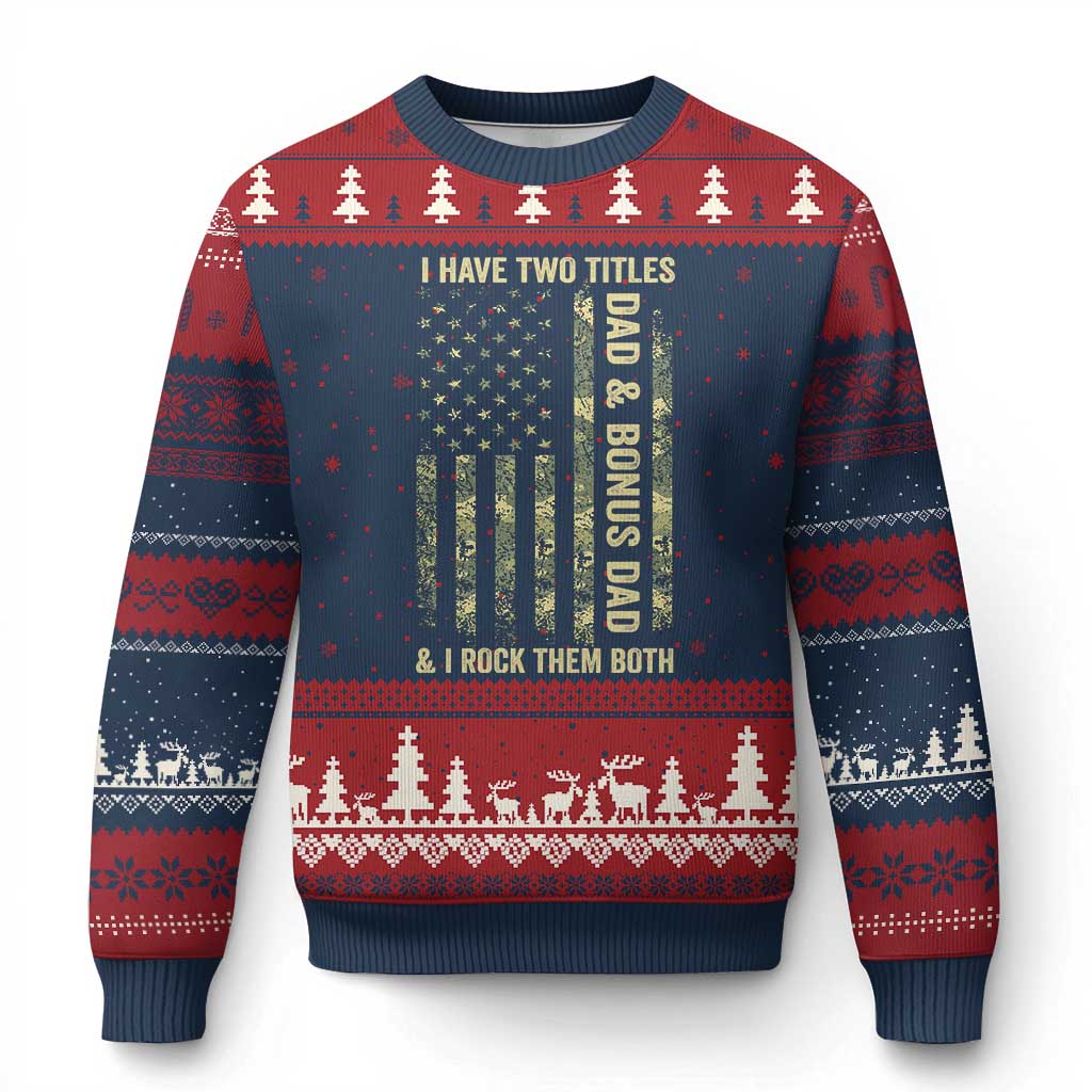 Funny Stepdad Ugly Christmas Sweater I Have Two Titles Dad And Bonus Dad Camo American Flag