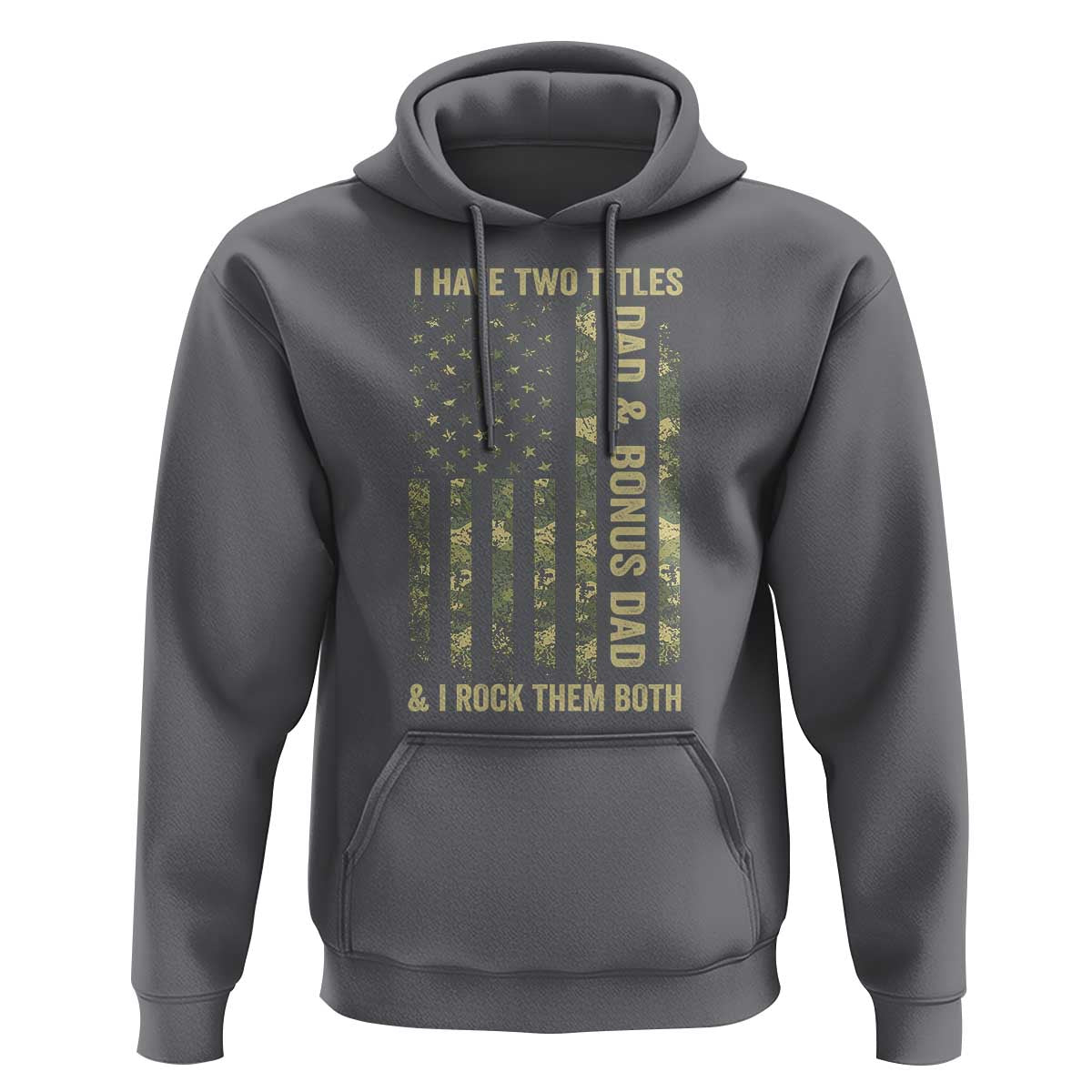 Funny Stepdad Hoodie I Have Two Titles Dad And Bonus Dad Camo American Flag
