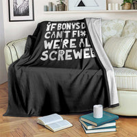 Funny Stepdad Gifts Throw Blanket If Bonus Dad Cant Fix It Stepfather Fathers Day
