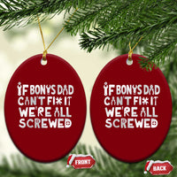 Funny Stepdad Gifts Ceramic Ornament If Bonus Dad Cant Fix It Stepfather Fathers Day