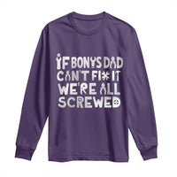 Funny Stepdad Gifts Long Sleeve Shirt If Bonus Dad Cant Fix It Stepfather Fathers Day