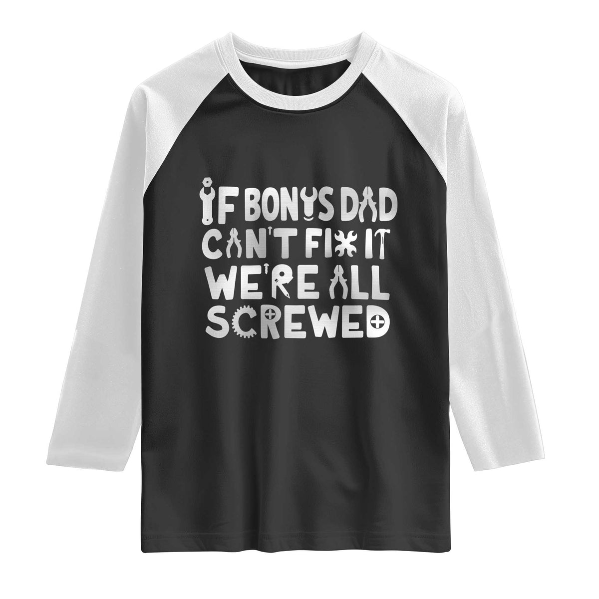 Funny Stepdad Gifts Raglan Shirt If Bonus Dad Cant Fix It Stepfather Fathers Day