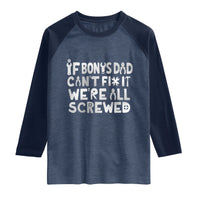 Funny Stepdad Gifts Raglan Shirt If Bonus Dad Cant Fix It Stepfather Fathers Day