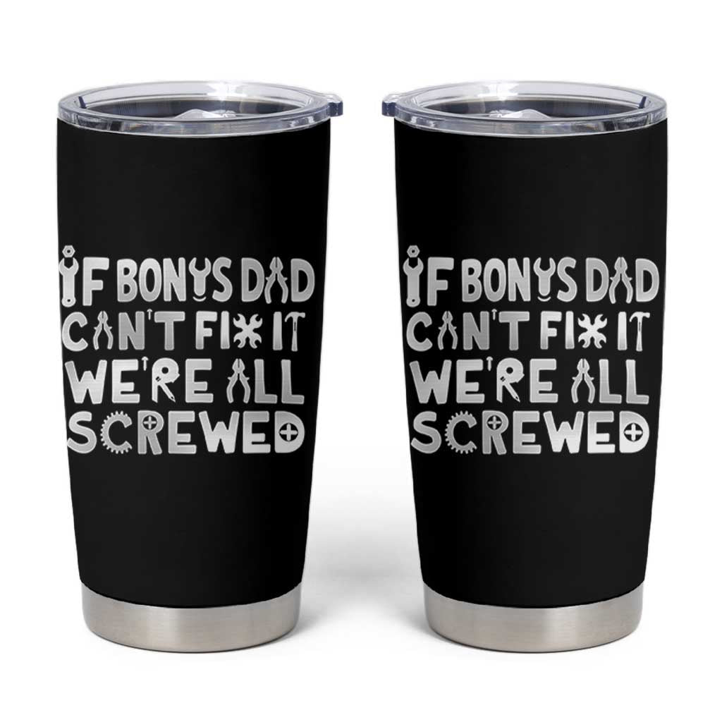 Funny Stepdad Gifts Tumbler Cup If Bonus Dad Cant Fix It Stepfather Fathers Day